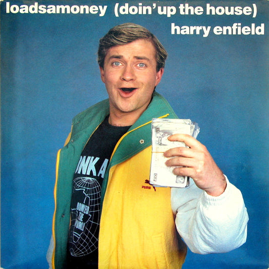 Harry Enfield - Loadsamoney (Doin' Up The House) (7", Single, Sil)