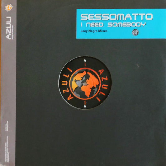 Sessomatto - I Need Somebody (12")