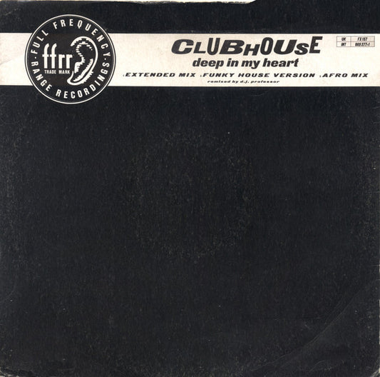 Clubhouse* - Deep In My Heart (12")