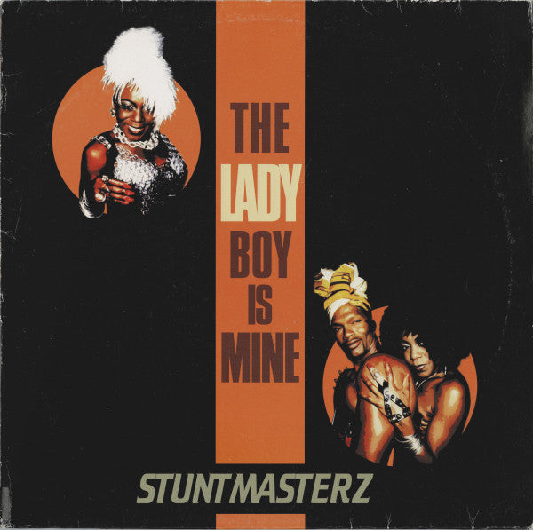 Stuntmasterz - The Ladyboy Is Mine (12")