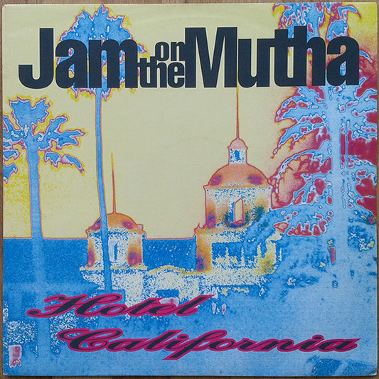 Jam On The Mutha - Hotel California (12", Single)