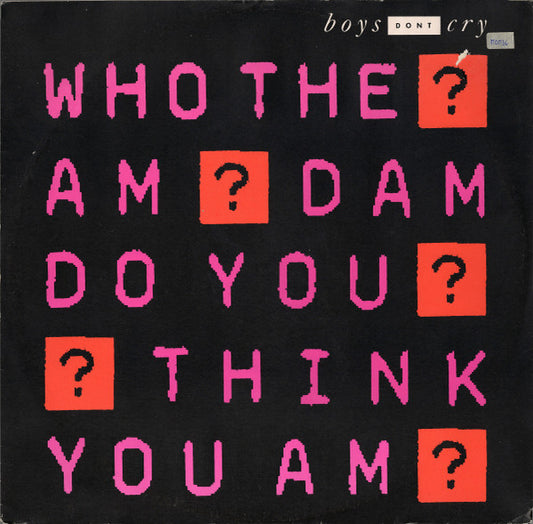 Boys Don't Cry - Who The Am Dam Do You Think You Am? (12")