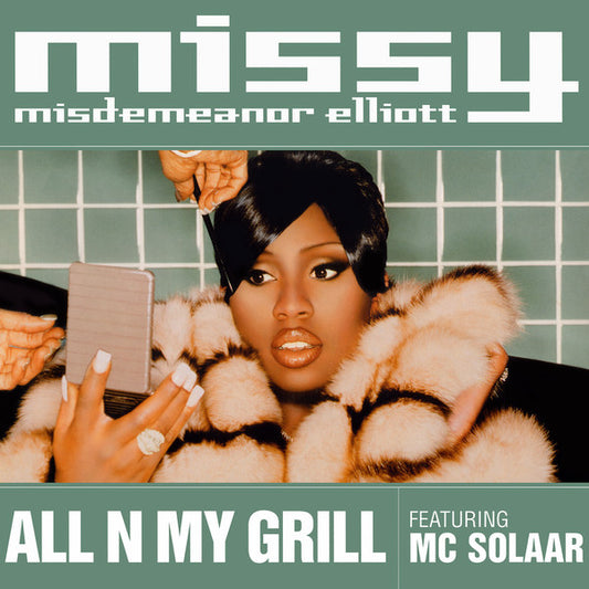 Missy Misdemeanor Elliott* Featuring MC Solaar - All N My Grill (12")