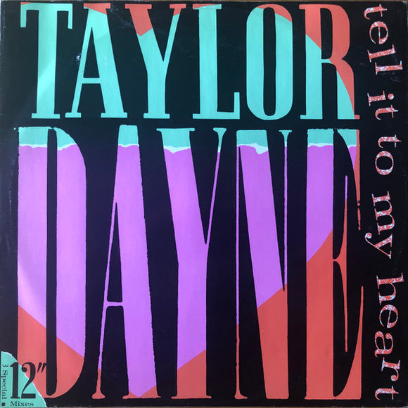 Taylor Dayne - Tell It To My Heart (12