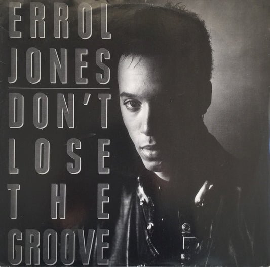 Errol Jones - Don't Lose The Groove (12")
