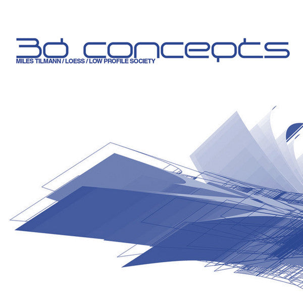 Miles Tilmann / Loess / Low Profile Society - 3D Concepts (2xCD, Comp)