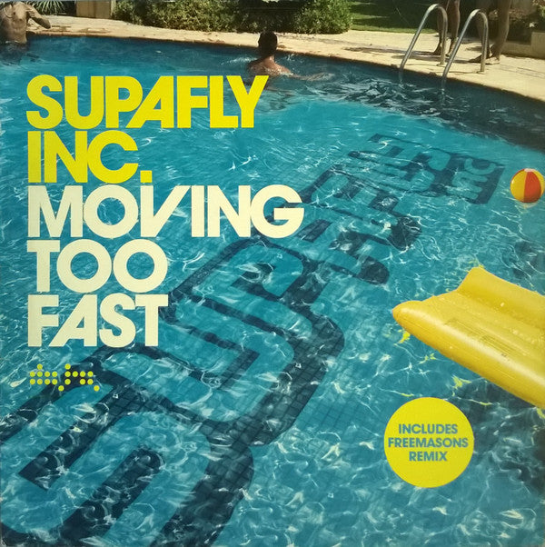 Supafly Inc.* - Moving Too Fast (12")