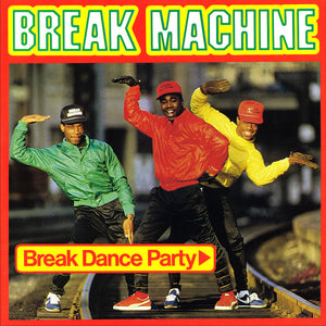 Break Machine - Break Dance Party (12", Single)