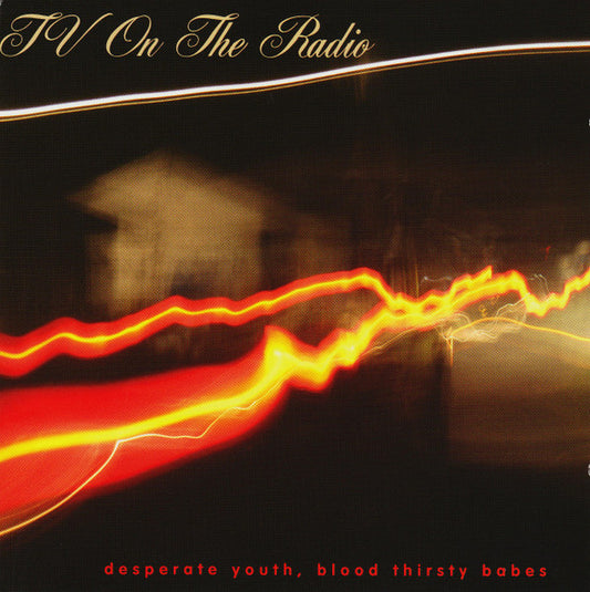 TV On The Radio - Desperate Youth, Blood Thirsty Babes (CD, Album, Enh)