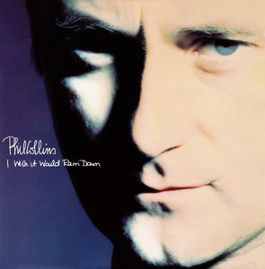 Phil Collins - I Wish It Would Rain Down (12")