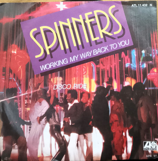 Spinners - Working My Way Back To You / Disco Ride (7", Single)