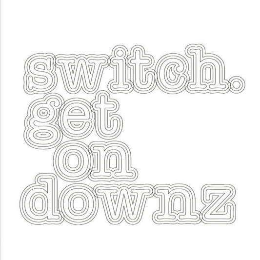 Switch (2) - Get On Downz (12")