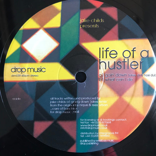 Jake Childs - Life Of A Hustler (12")