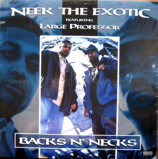 Neek The Exotic Featuring Large Professor - Backs N' Necks (12")