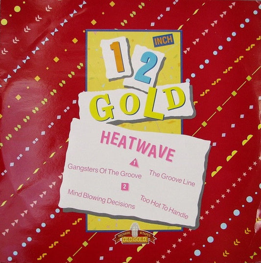 Heatwave - Gangsters Of The Groove / The Groove Line / Mind Blowing Decisions / Too Hot To Handle (12")