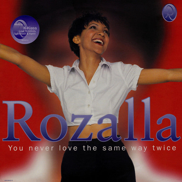 Rozalla - You Never Love The Same Way Twice (12", Single)