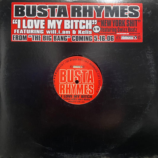 Busta Rhymes Featuring will.i.am* & Kelis - I Love My Bitch / New York Shit (12", Promo)