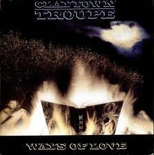 Claytown Troupe - Ways Of Love (12", Single)
