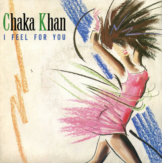 Chaka Khan - I Feel For You (7", Single)