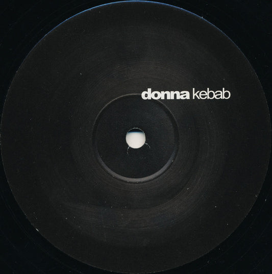 Unknown Artist - Donna Kebab (12", S/Sided, Unofficial)