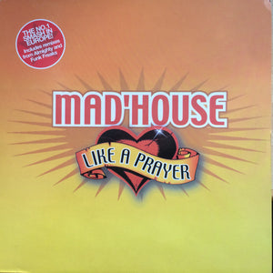 Mad'House - Like A Prayer (12")