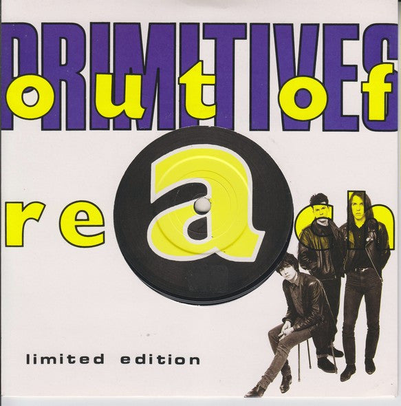 Primitives* - Out Of Reach (7", Single, Ltd)
