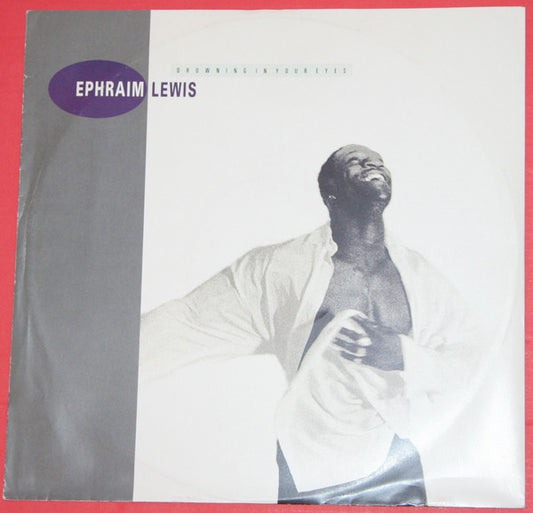 Ephraim Lewis - Drowning In Your Eyes (12")