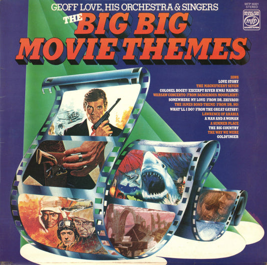 Geoff Love, His Orchestra & Singers - The Big Big Movie Themes (LP, Comp)