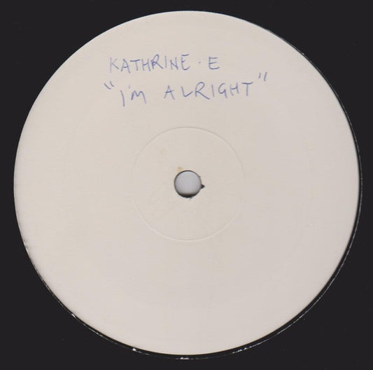 Katherine E - I'm Alright (12", W/Lbl)