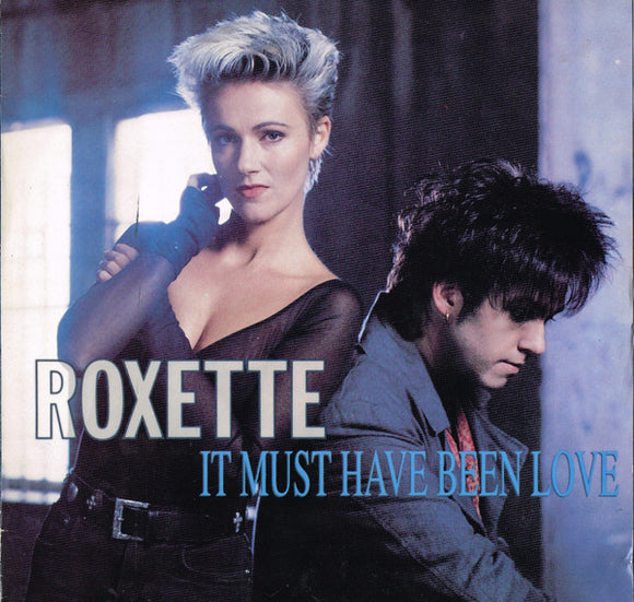 Roxette - It Must Have Been Love (12