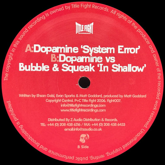 Dopamine / Dopamine vs Bubble & Squeak - System Error / In Shallow (12")