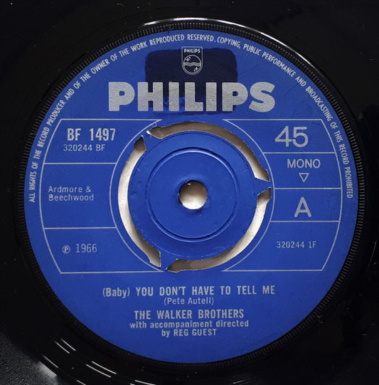 The Walker Brothers - (Baby) You Don't Have To Tell Me (7", Single, Mono, 3-P)