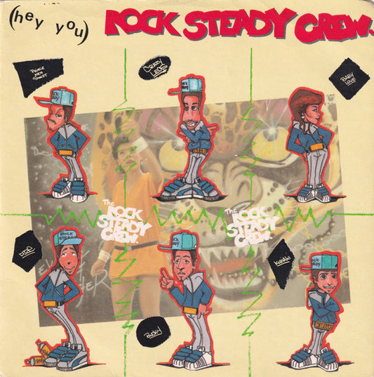 The Rock Steady Crew - (Hey You) The Rock Steady Crew (7", Single)