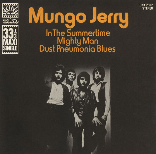 Mungo Jerry - In The Summertime / Mighty Man / Dust Pneumonia Blues (7", Maxi, Sol)