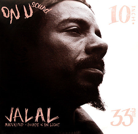 Jalal* - Mankind / Shade Of The Light (10")