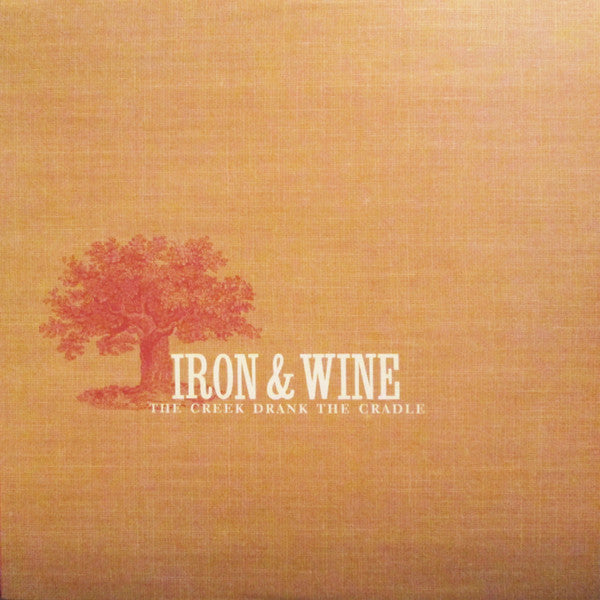 Iron & Wine* - The Creek Drank The Cradle (LP, Album, RE, RP)