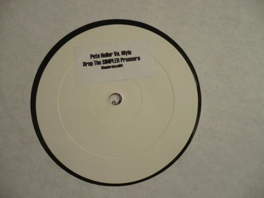 Pete Heller vs. Mylo - Drop The Simpler Pressure (12", S/Sided, Unofficial)