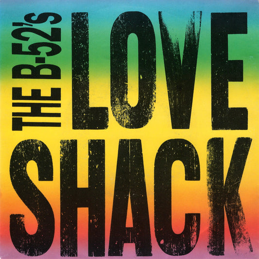 The B-52's - Love Shack (7", Single, Sol)