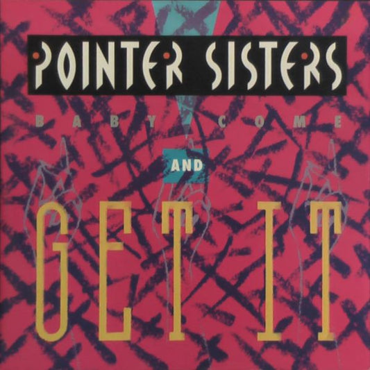 Pointer Sisters - Baby Come And Get It / Operator (12")