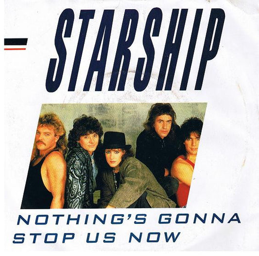Starship (2) - Nothing's Gonna Stop Us Now (7", Single)