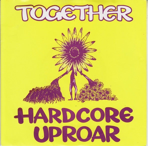 Together - Hardcore Uproar (7", Single)