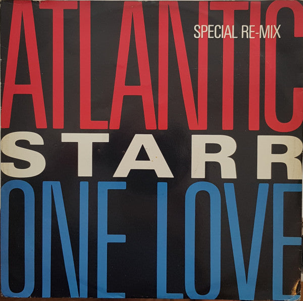 Atlantic Starr - One Love (Special Re-Mix) (12", Single)