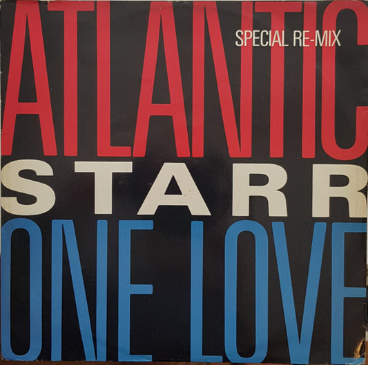 Atlantic Starr - One Love (Special Re-Mix) (12", Single)