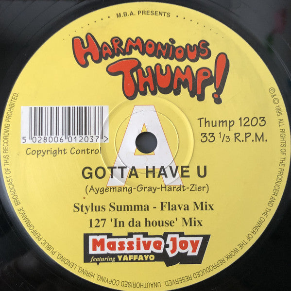 Massive Joy Featuring Yaffayo - Gotta Have U (12")