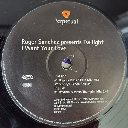 Roger Sanchez Presents Twilight (7) - I Want Your Love (12", Single)