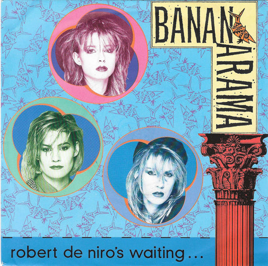 Bananarama - Robert De Niro's Waiting (7", Single, Sil)