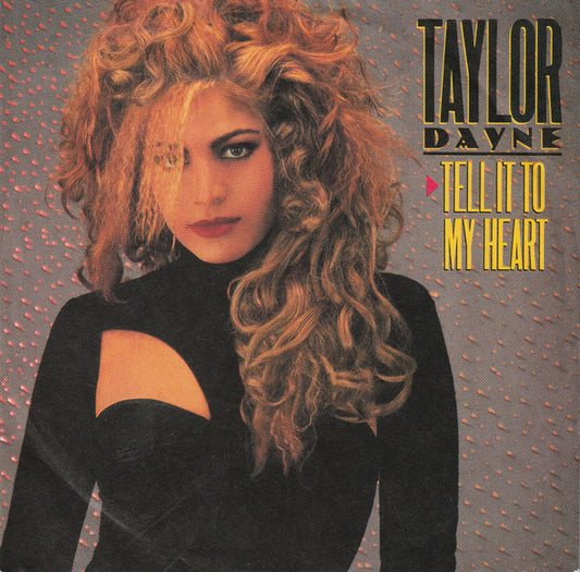 Taylor Dayne - Tell It To My Heart (7", Single)