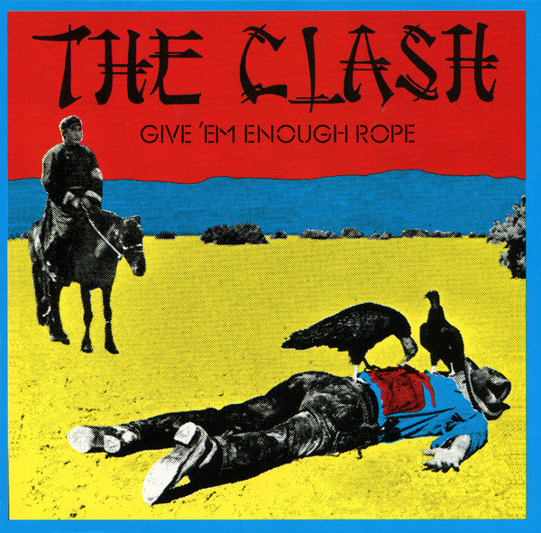The Clash - Give 'Em Enough Rope (CD, Album, RE, RM)