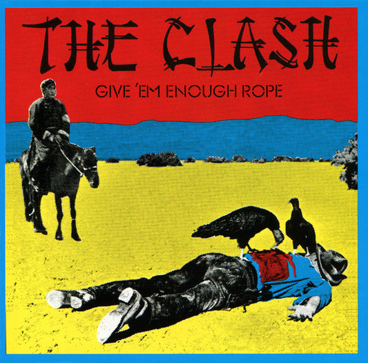 The Clash - Give 'Em Enough Rope (CD, Album, RE, RM)