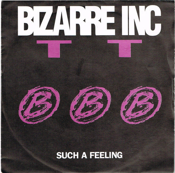 Bizarre Inc - Such A Feeling (7", Single, Pin)